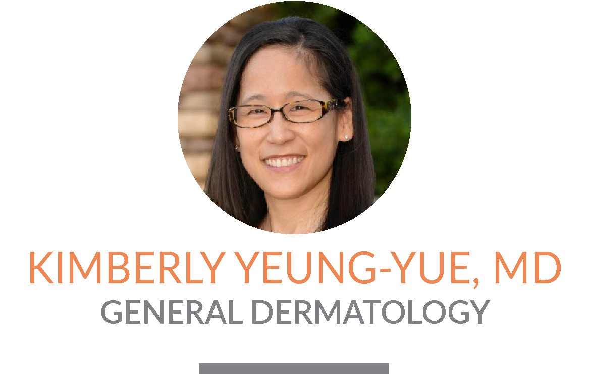 Kimberly Yeung-Yue, M.D. | General Dermatology