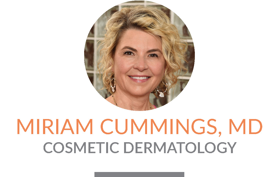 Miriam Cummings, M.D. | Cosmetic Dermatology