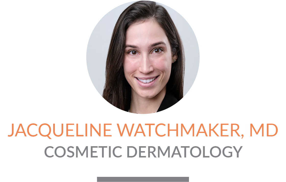 Jacqueline Watchmaker, MD | Cosmetic Dermatology