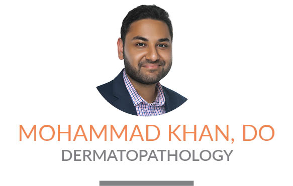 Mohammad Khan, DO | Dermatopathology